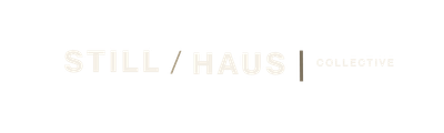 Still Haus Collective